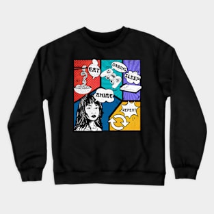 Eat  Anime Gaming Sleep Repeat Crewneck Sweatshirt